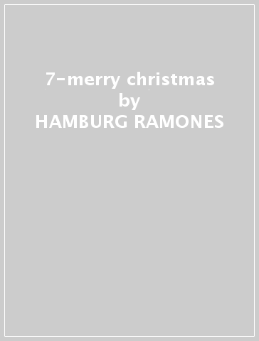 7-merry christmas - HAMBURG RAMONES