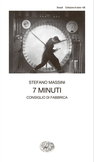 7 minuti - Stefano Massini