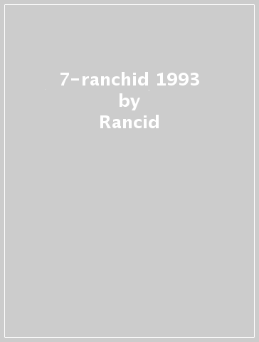 7-ranchid 1993 - Rancid
