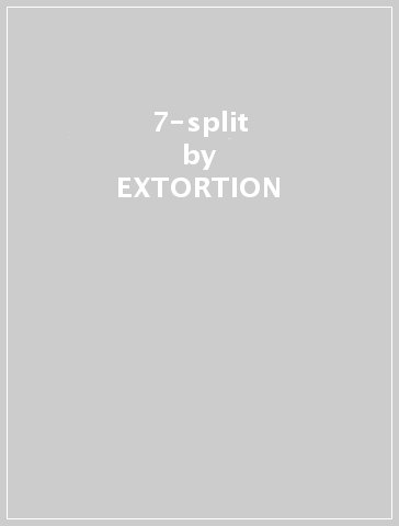 7-split - EXTORTION - AGENTS OF ABHOR