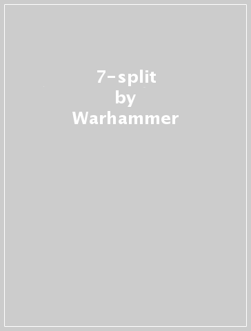 7-split - Warhammer - BLACKWHOLE