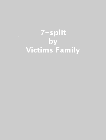 7-split - Victims Family - Fleshies