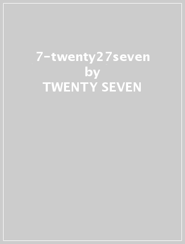 7-twenty27seven - TWENTY SEVEN