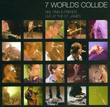 7 worlds collide - Neil Finn