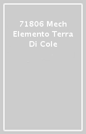 71806 Mech Elemento Terra Di Cole