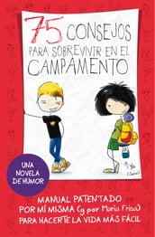 75 consejos para sobrevivir en el campamento (75 Consejos 2)