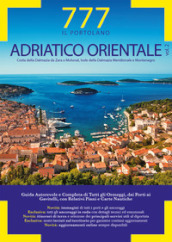 777 Adriatico orientale. 2: Costa della Dalmazia da Zara a Molunat, Isole della Dalmazia Meridionale e Montenegro