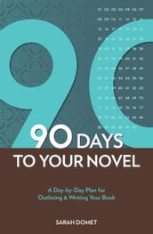 90 Days To Your Novel