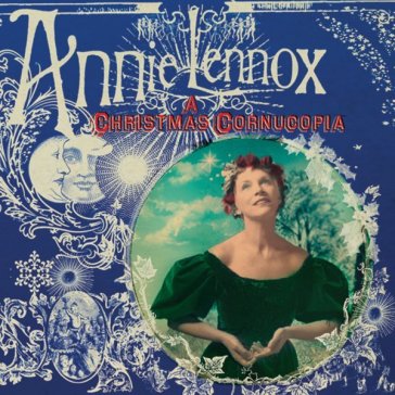 A Christmas cornucopia - Annie Lennox