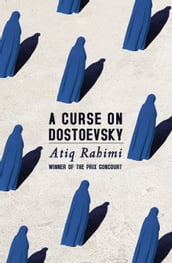 A Curse on Dostoevsky