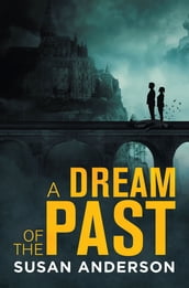 A Dream of the Past