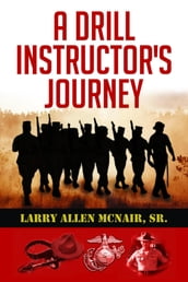 A Drill Instructor s Journey