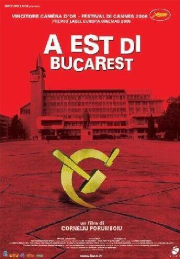 A Est Di Bucarest - Corneliu Porumboiu