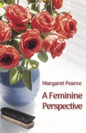 A Feminine Perspective