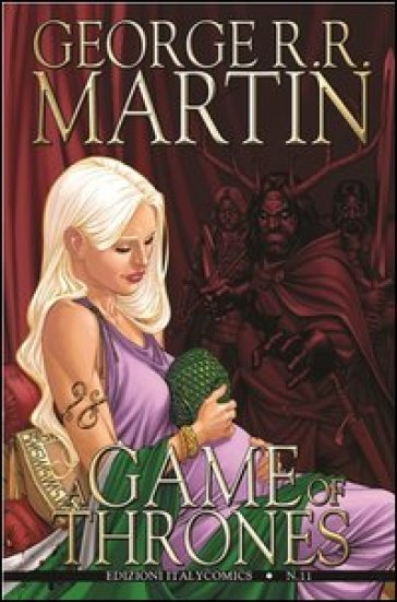 A Game of thrones. 11. - George R.R. Martin - Daniel Abraham - Tommy Patterson