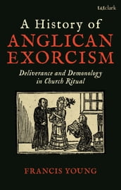 A History of Anglican Exorcism