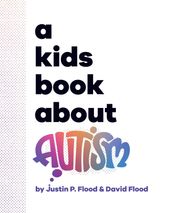 A Kids Book About Autism