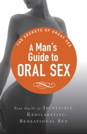 A Man s Guide to Oral Sex