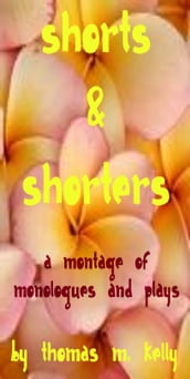 A Montage of Shorts & Shorters