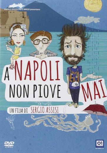 A Napoli Non Piove Mai - Sergio Assisi