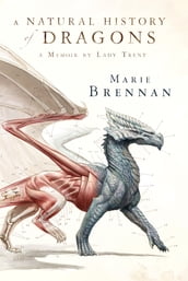 A Natural History of Dragons