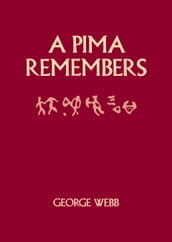 A Pima Remembers