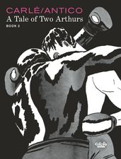 A Tale of Two Arthurs: Book 2