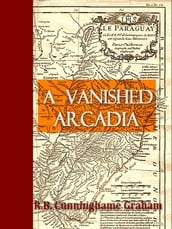 A Vanished Arcadia