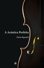 A acústica perfeita