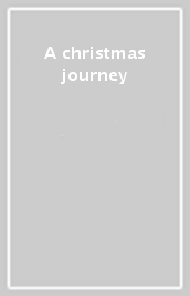 A christmas journey