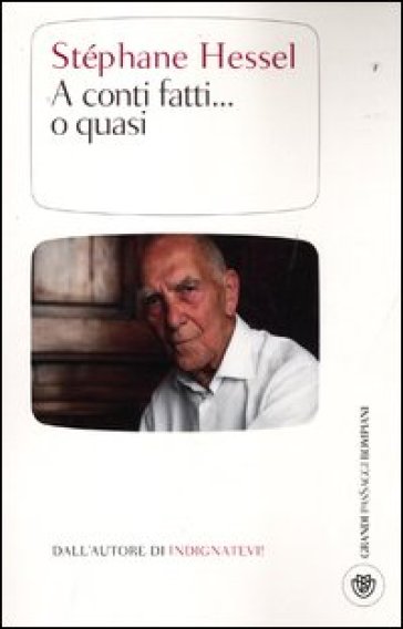 A conti fatti... o quasi - Stephane Hessel