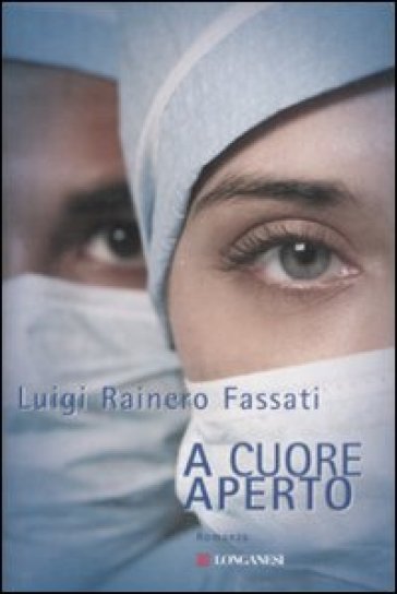 A cuore aperto - Luigi Rainero Fassati