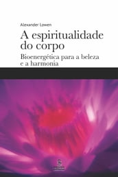 A espiritualidade do corpo