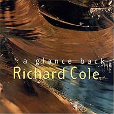 A glance back - Richard Cole