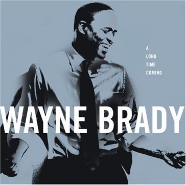 A long time coming - Wayne Brady