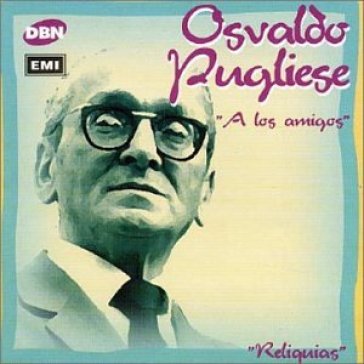 A los amigos - PUGLIESE OSVALDO