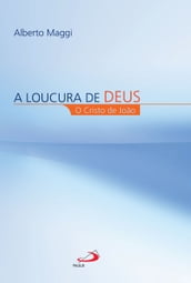 A loucura de Deus