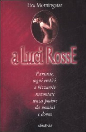 A luci rosse - Liza Morningstar