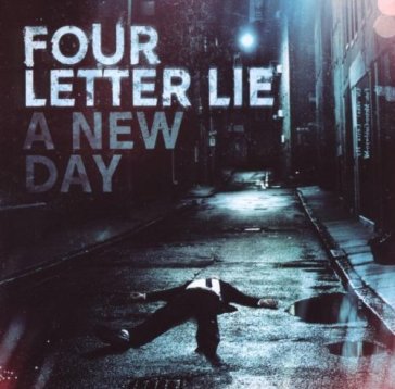 A new day - FOUR LETTER LIE