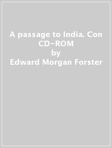 A passage to India. Con CD-ROM - Edward Morgan Forster