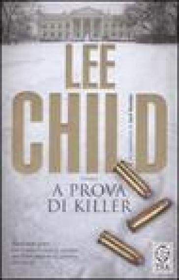 A prova di killer - Lee Child