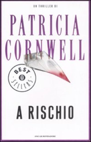 A rischio - Patricia Cornwell