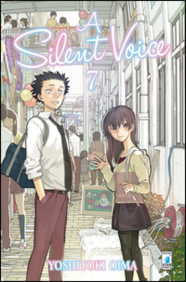 A silent voice. 7. - Yoshitoki Oima