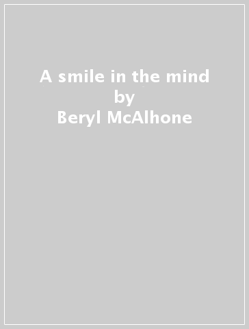 A smile in the mind - David Stuart - Beryl McAlhone
