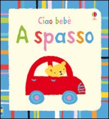 A spasso. Ediz. illustrata - Jenny Tyler - Stella Baggott