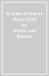 A state of trance ibiza 2016