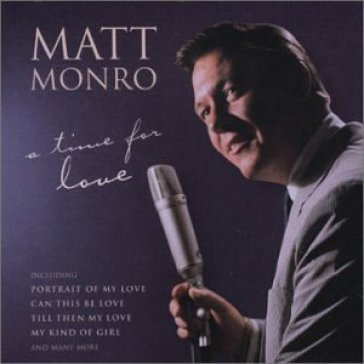 A time for love - Matt Monro