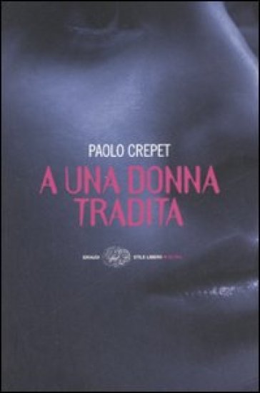 A una donna tradita - Paolo Crepet