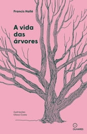 A vida das árvores