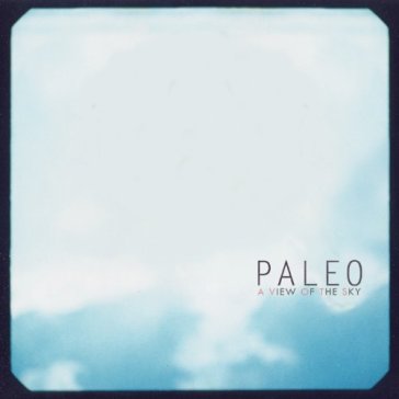 A view of the sky - PALEO